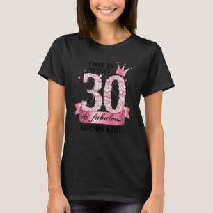 T-shirt 30 & Fabulous I Pink White Party Group Candid Phot