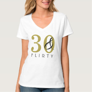 T-shirt 30 & Flirty 30th Birthday Gold Black