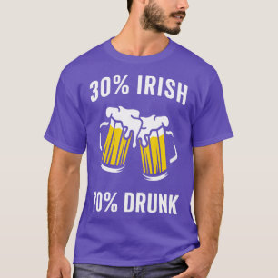 T-shirt 30 Irlandais 70 Drunk Funny Jour de la Saint Patri