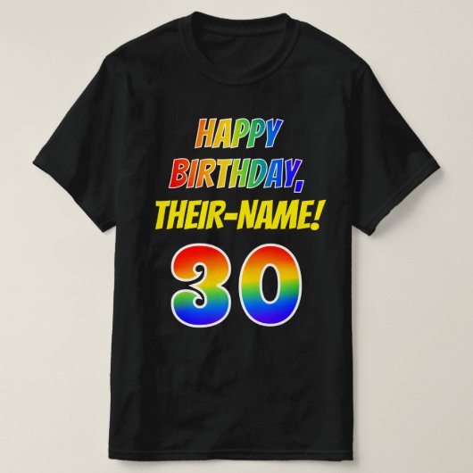 T-shirt 30e anniversaire — Bold, Fun, Rainbow 30, Nom pers (Design devant)
