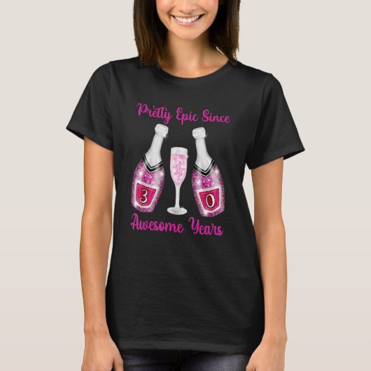 T-shirt 30e anniversaire Bouteilles de Champagne Rose Epic (Devant)