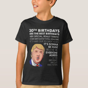 T-shirt 30e Anniversaire Cadeau Funny Trump Citation Shirt