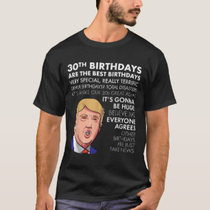 T-shirt 30e Anniversaire Cadeau Funny Trump Citation Shirt