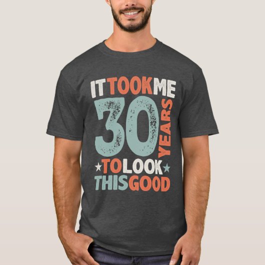 T-shirt 30e anniversaire Funny 30 ans (Devant)