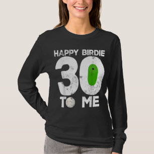 T-shirt 30e Anniversaire Golf Funny Golfer Cadeau Golf Pla