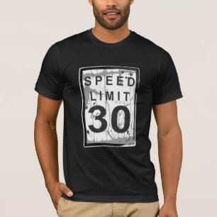 T-shirt 30ème Signe sale drôle de limitation de vitesse