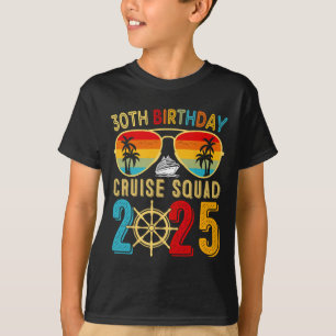 T-shirt 30th Birthday Cruise 2025 Friend Family Cruise Shi