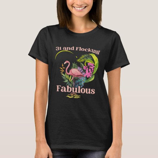 T-shirt 31 ans et flocage Fabuleux Flamant rose naissance (Devant)