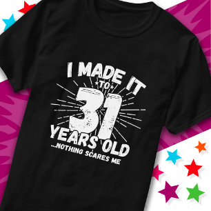 T-shirt 31 Ans Mème sarcastique vieux drôle 31ème annivers