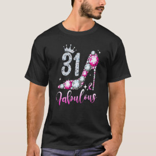 T-shirt 31 Et Fabuleux 31ème anniversaire de talon haute c