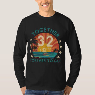 T-shirt 32 ans de force : Pour toujours ensemble Tee - Cél