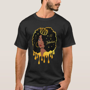 T-shirt 32 & Fabulous Black Melanin Femmes C'est My 32th B