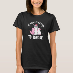 T-shirt 32 Muscles sur les oreilles pour ignorer l'Amoureu