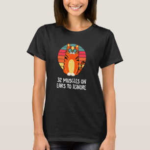 T-shirt 32 Muscles Sur Les Oreilles Pour Ignorer L'Humour
