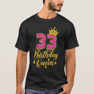T-shirt 33 Anniversaire Reine Femmes 33e anniversaire