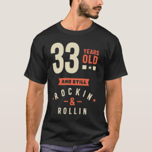 T-shirt 33 ans - 33e anniversaire Cadeau