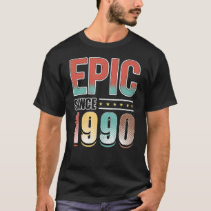 T-shirt 33 ans 33e anniversaire Epic depuis 1990