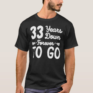 T-shirt 33 ans à jamais pour aller 33ème mariage anniversa