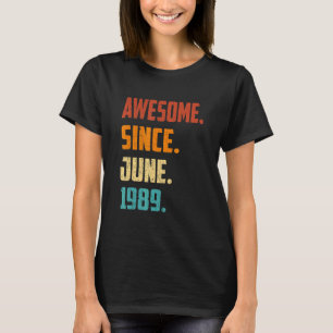 T-shirt 33 Ans Awesome Depuis Juin 1989 33e Anniversaire