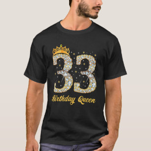 T-shirt 33 Ans C'Est Mon 33e Anniversaire Reine Diamond He