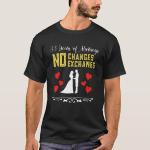 T-shirt 33 Ans De Mariage Aucun Remboursement Échanges Cou