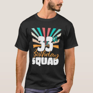 T-shirt 33E Anniversaire Escouade Vintage Rétro Amusant 33