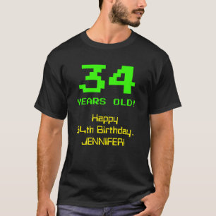T-shirt 34e anniversaire : Amusant, 8 bits Look, Nerdy / G