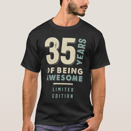 T-shirt 35 ans d'être génial - 35e anniversaire (Devant)