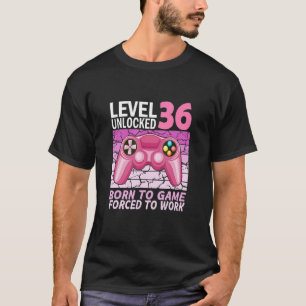 T-shirt 36e anniversaire gamer fille forcée au travail