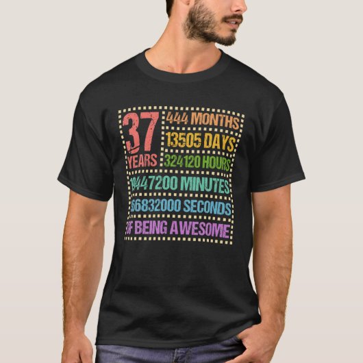 T-shirt 37 Ans 444 Mois D'Être Impressionnant 37E Annivers (Devant)
