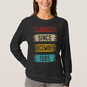 T-shirt 37 Ans Awesome Depuis Décembre 1985 37e Naissance