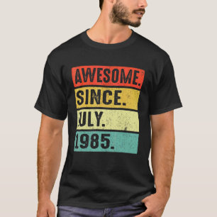 T-shirt 37 Ans Awesome Depuis Juillet 1985 37e Anniversair