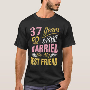 T-shirt 37 Ans Mariage Se Marient Et Toujours Marié À Mes