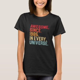 T-shirt 37e anniversaire stupéfiant 1985 Dans chaque unive