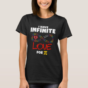 T-shirt 3 14 Pi Jour Enseignant Math J'ai Infinite Amour p