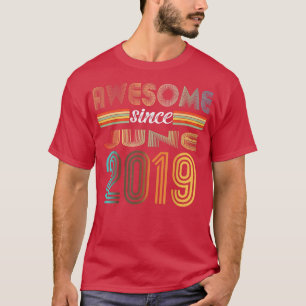 T-shirt 3 Ancien Awesome depuis Juin 2019 3e Anniversaire