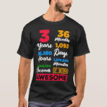 T-shirt 3 Ans 36 Mois 1095 Jours Magnifique 3e Anniversair<br><div class="desc">3 Ans 36 Mois 1095 Jours Magnifique 3e anniversaire Enfants.</div>