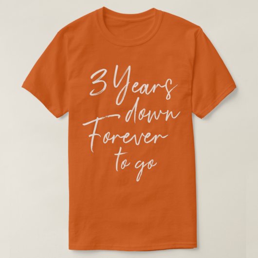 T-shirt 3 ans à jamais aller pour le 3ème mariage anniver (Design devant)