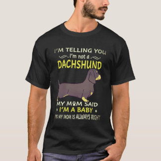 T-shirt 3 Je vous dis que je ne suis pas un teckel ma mère