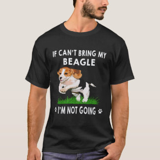 T-shirt 3 Si je ne peux pas amener mon Beagle je ne vais p