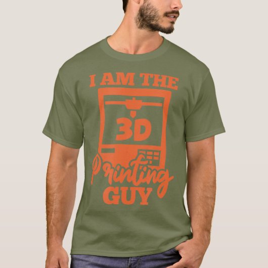 T-shirt 3D Printer Machinist Engineer Funny I Am The 3D (Devant)