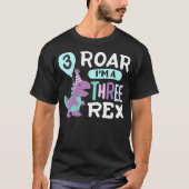 T-shirt 3rd Birthday Dinosaur T Rex Roar Three Rex 3 Years (Devant)