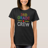 T-shirt 3rd Grade Crew Third Grade Teacher 1st Day of Sch (Devant)