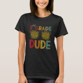 T-shirt 3rd Grade Dude Third Grade Teachers Students Back  (Devant)
