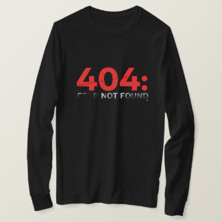 T-shirt 404: Fear not found glitched retro 