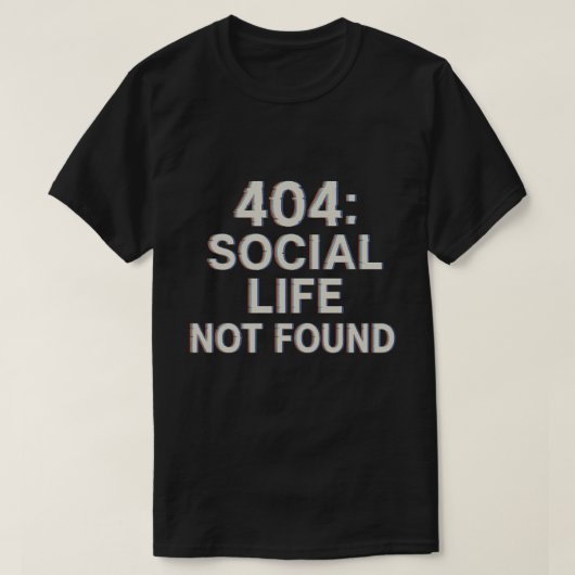 T-shirt 404 : Vie sociale introuvable (Design devant)