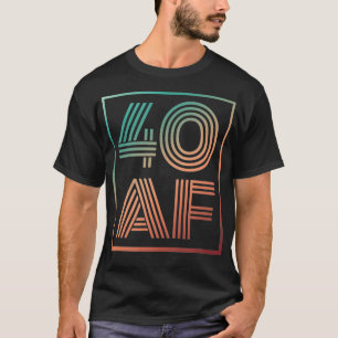 T-shirt 40 Af 40e Anniversaire Quarante Anniversaire Rétr