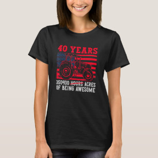 T-shirt 40 Ans 350400 Acres D'Être Un Tracteur Awesome Dr.