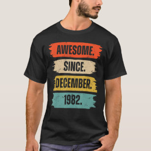 T-shirt 40 Ans 40e anniversaire Awesome depuis Décembre