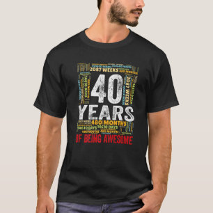 T-shirt 40 Ans 40E Anniversaire Être Des Mois Magnifiques
